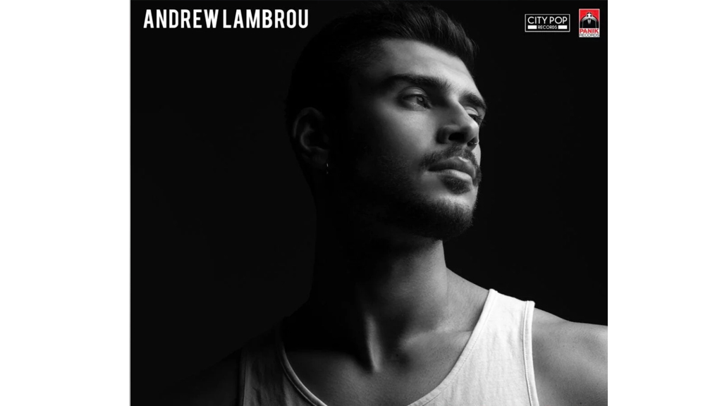 Andrew Lambrou – Break a Broken Heart (CHIPRE)